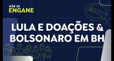 Não Se Engane #04 desmente fakes sobre doações no RS e 07/09 em BH